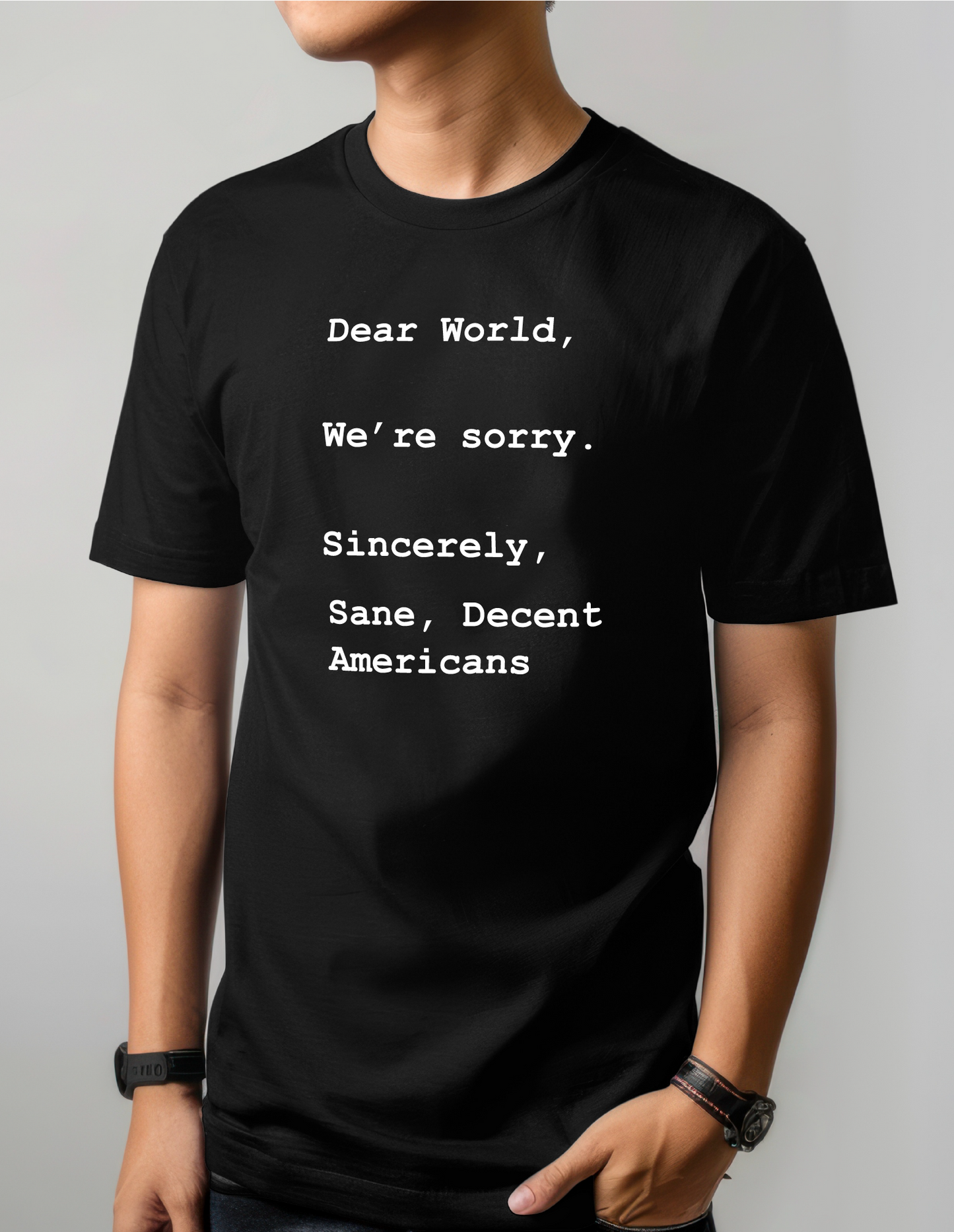 Dear World, We're Sorry T-Shirt