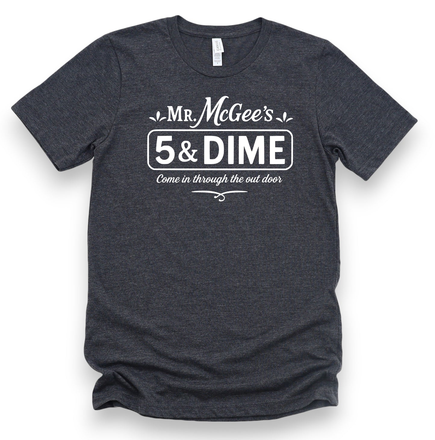 Mr. McGee's 5 & Dime T-Shirt